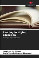 Reading in Higher Education