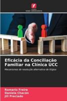 Eficácia Da Conciliação Familiar Na Clínica UCC