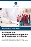 Inzidenz Von Begleiterkrankungen Bei HIV-Positiven Patienten
