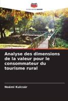 Analyse Des Dimensions De La Valeur Pour Le Consommateur Du Tourisme Rural