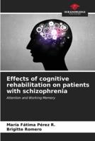 Effects of Cognitive Rehabilitation on Patients With Schizophrenia