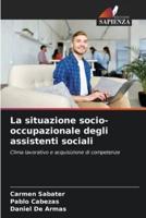 La Situazione Socio-Occupazionale Degli Assistenti Sociali