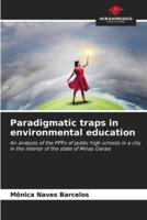 Paradigmatic Traps in Environmental Education