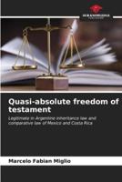Quasi-Absolute Freedom of Testament