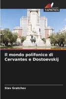 Il Mondo Polifonico Di Cervantes E Dostoevskij