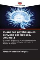 Quand Les Psychologues Écrivent Des Bêtises, Volume 2