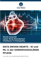 DATA DRIVEN HEARTS - KI Und ML in Der KARDIOVASZULÄREN PFLEGE