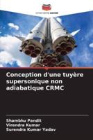 Conception D'une Tuyère Supersonique Non Adiabatique CRMC