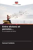 Entre Dictons Et Pensées...