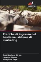 Pratiche Di Ingrasso Del Bestiame, Sistema Di Marketing