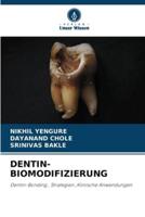 Dentin-Biomodifizierung