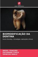 Biomodificação Da Dentina