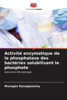 Activité enzymatique de la phosphatase des bactéries solubilisant le phosphate
