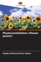 Phytoremédiation (flower power)
