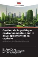 Gestion De La Politique Environnementale Sur Le Développement De La Capitale