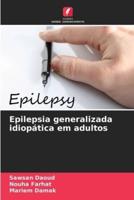 Epilepsia Generalizada Idiopática Em Adultos