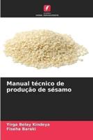 Manual técnico de produção de sésamo