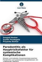 Parodontitis als Hauptrisikofaktor für systemische Komplikationen