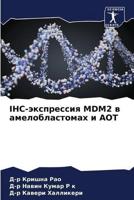 IHC-äxpressiq MDM2 w ameloblastomah i AOT