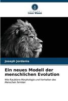 Ein Neues Modell Der Menschlichen Evolution