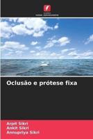 Oclusão e prótese fixa