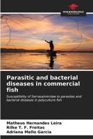 Parasitic and Bacterial Diseases in Commercial Fish