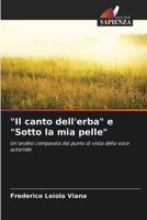 "Il Canto Dell'erba" E "Sotto La Mia Pelle"