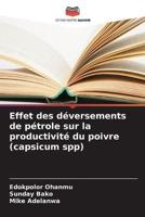 Effet Des Déversements De Pétrole Sur La Productivité Du Poivre (Capsicum Spp)