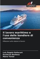 Il Lavoro Marittimo E L'uso Delle Bandiere Di Convenienza