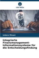 Integrierte Finanzmanagement-Informationssysteme Für Die Entscheidungsfindung