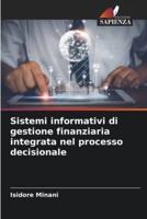 Sistemi Informativi Di Gestione Finanziaria Integrata Nel Processo Decisionale