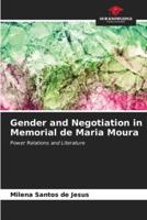 Gender and Negotiation in Memorial De Maria Moura