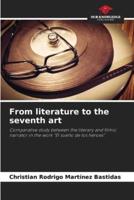 From Literature to the Seventh Art