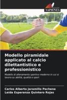 Modello Piramidale Applicato Al Calcio Dilettantistico E Professionistico