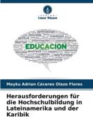 Herausforderungen Für Die Hochschulbildung in Lateinamerika Und Der Karibik