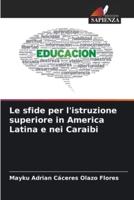 Le Sfide Per L'istruzione Superiore in America Latina E Nei Caraibi