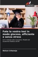 Fate La Vostra Tesi in Modo Giocoso, Efficiente E Senza Stress