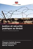 Justice Et Sécurité Publique Au Brésil