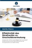 Effektivität Des Strafrechts Vs. Unschuldsvermutung