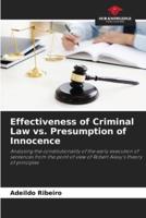 Effectiveness of Criminal Law Vs. Presumption of Innocence