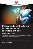 L'impact De LinkedIn Sur Le Processus De Recrutement Des Entreprises