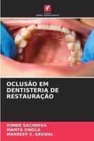 Oclusão Em Dentisteria De Restauração