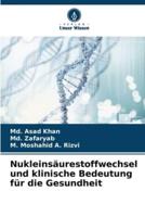 Nukleinsäurestoffwechsel Und Klinische Bedeutung Für Die Gesundheit