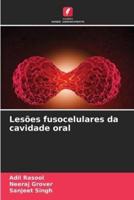 Lesões Fusocelulares Da Cavidade Oral
