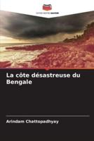 La Côte Désastreuse Du Bengale