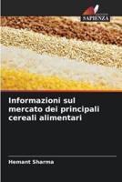 Informazioni Sul Mercato Dei Principali Cereali Alimentari