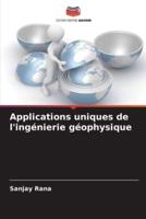 Applications Uniques De L'ingénierie Géophysique