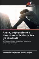 Ansia, Depressione E Ideazione Suicidaria Tra Gli Studenti