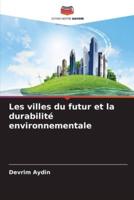 Les Villes Du Futur Et La Durabilité Environnementale