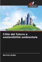 Città Del Futuro E Sostenibilità Ambientale